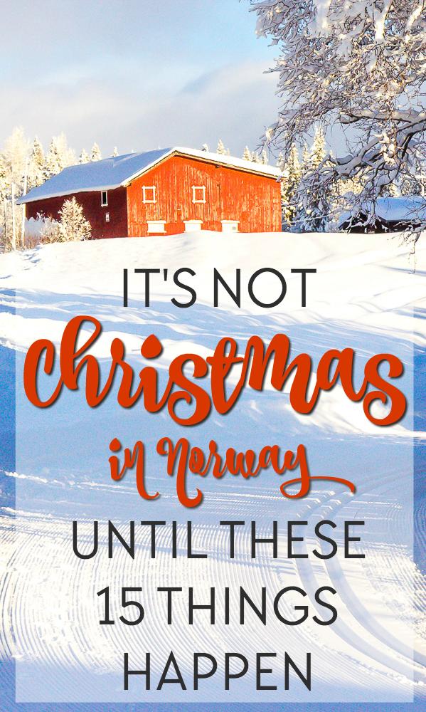 La Navidad en Noruega es como, bueno, ¡noruega! Pero no es Navidad hasta ...