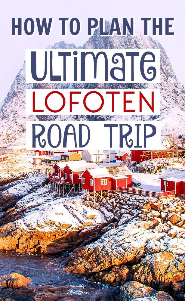 Una guía para planificar un viaje por carretera a las Lofoten en Noruega, incluidos los hoteles y el alojamiento de Lofoten, el alquiler de un coche, cuándo visitar y qué ver allí.